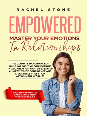 cover image of Empowered--Master Your Emotions In Relationships